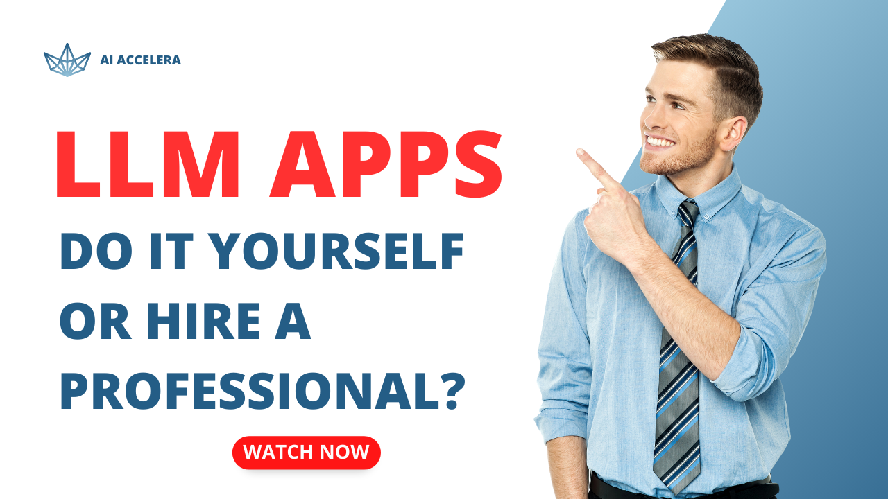 LLM Apps: Do it yourself or hire professional help?